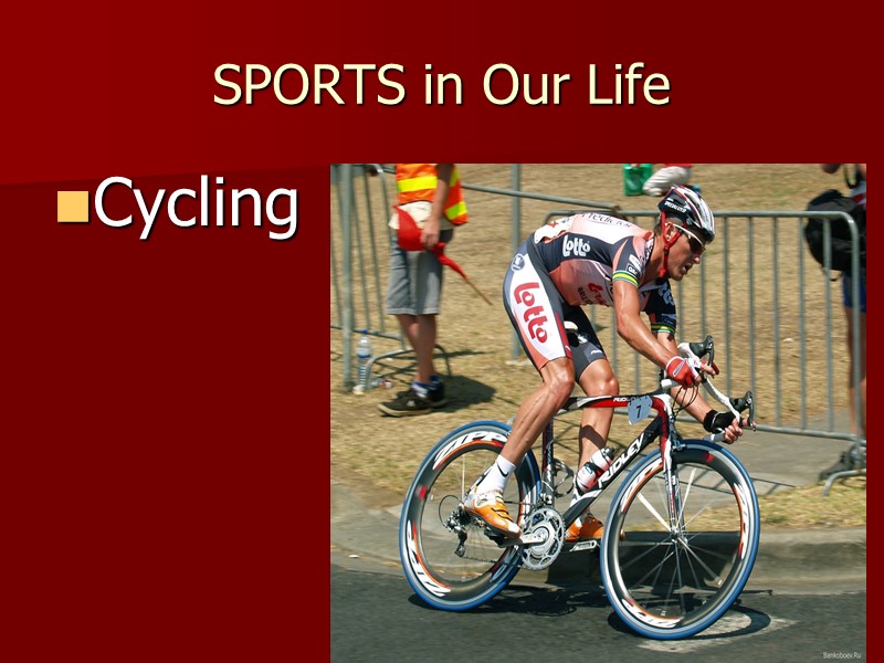 SPORTS in Our Life Cycling
